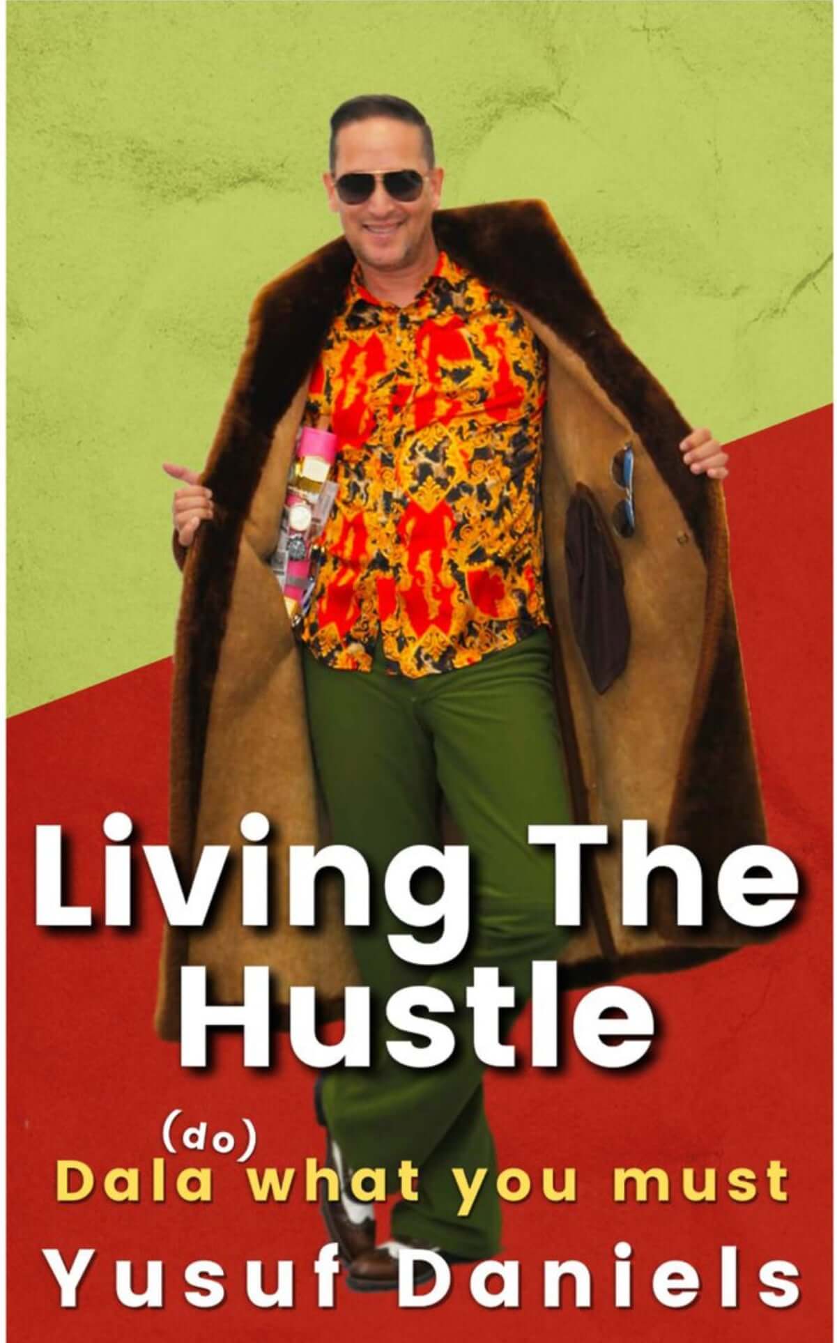 Living The Hustle - Yusuf Daniels