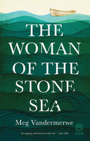 The woman of the stone sea - Meg Vandermerwe