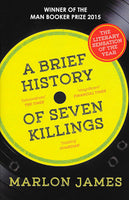 A Brief History of Seven Killings By Marlon James